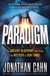 The Paradigm: The Ancient Blueprint That Holds the Mystery of Our Times - eBook
