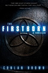 The Firstborn: They See What Others Cannot. But None Can See the Evil They Will Face from Within. - eBook