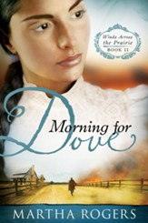 Morning for Dove: Winds Across the Prairie, Book Two - eBook