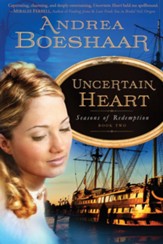Uncertain Heart: Seasons of Redemption, Book Two - eBook