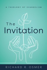 The Invitation: A Theology of Evangelism - eBook