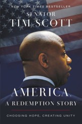 America, a Redemption Story: Choosing Hope, Creating Unity - eBook