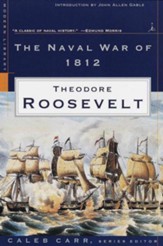 The Naval War of 1812: (A Modern  Library E-Book) - eBook