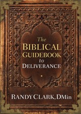 The Biblical Guidebook to Deliverance - eBook