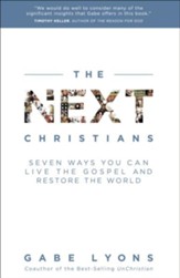 The Next Christians: The Good News About the End of Christian America - eBook