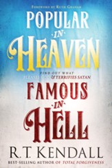 Popular in Heaven Famous in Hell: Find Out What Pleases God & Terrifies Satan - eBook