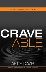 Craveable: The Irresistible Jesus in Me - eBook