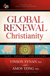 Global Renewal Christianity: Asia and Oceania Spirit-Empowered Movements: Past, Present, and Future - eBook