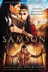 Samson: Chosen. Betrayed. Redeemed. - eBook