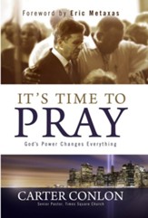 It's Time to Pray: God's Power Changes Everything - eBook