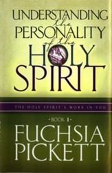 Understanding the Personality of the Holy Spirit: The Holy Spirit's Work in You - eBook