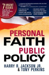 Personal Faith, Public Policy: The 7 Urgent Issues that We, as People of Faith, Need to Come Together and Solve - eBook
