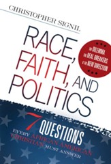 Race, Faith, and Politics: 7 Political Questions That Every African American Christian Must Answer - eBook