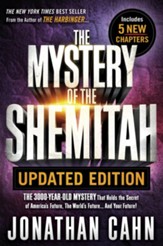The Mystery of the Shemitah Updated Edition: The 3,000-Year-Old Mystery That Holds the Secret of America's Future, the World's Future...and Your Future! - eBook