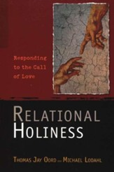 Relational Holiness: Responding to the Call of Love