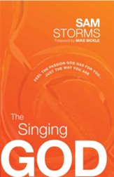 The Singing God: Feel the Passion God Has for You...Just the Way You Are - eBook