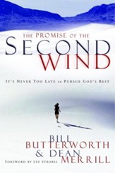 The Promise of the Second Wind: It's Never Too Late to Pursue God's Best - eBook