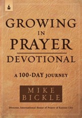 Growing in Prayer Devotional: A 100-Day Journey - eBook