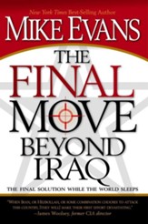 The Final Move Beyond Iraq: The Final Solution While the World Sleeps - eBook