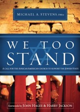We Too Stand: A Call for the African-American Church to Support the Jewish State - eBook