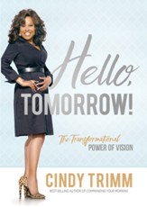 Hello, Tomorrow!: The Transformational Power of Vision - eBook