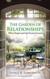 The Garden of Relationships: Where People and Life Events Connect - eBook
