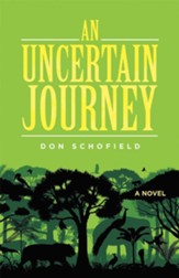 An Uncertain Journey: A Novel - eBook