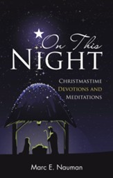 On This Night: Christmastime Devotions and Meditations - eBook