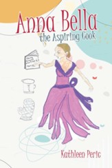 Anna Bella the Aspiring Cook - eBook