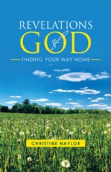 Revelations of God: Finding Your Way Home - eBook