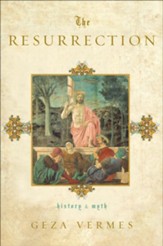 The Resurrection: History and Myth - eBook
