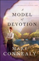 A Model of Devotion (The Lumber Baron's Daughters Book #3) - eBook