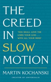 The Creed in Slow Motion / Digital original - eBook