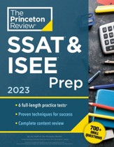 Princeton Review SSAT & ISEE Prep, 2023: 6 Practice Tests + Review & Techniques + Drills - eBook