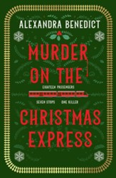 Murder On The Christmas Express: All aboard for the puzzling Christmas mystery of the year - eBook