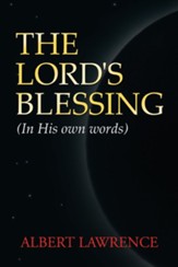 The Lord's Blessing: In His Own Words - eBook