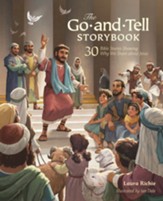 The Go-and-Tell Storybook: 30 Bible Stories Showing Why We Share about Jesus - eBook