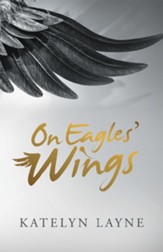 On Eagles' Wings - eBook