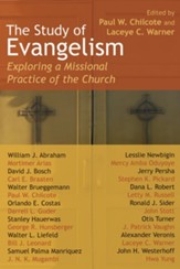 The Study of Evangelism: Exploring a Missional Practice of the Church - eBook