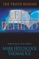 The Truth Behind Left Behind: A Biblical View of the End Times - eBook