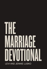 The Marriage Devotional: 52 Days to Strengthen the Soul of Your Marriage - eBook