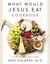 What Would Jesus Eat Cookbook - eBook