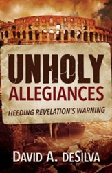 Unholy Allegiances: Heeding Revelation's Warning - eBook