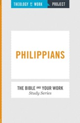 Theology of Work Project: Philippians - eBook