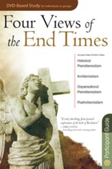 Four Views Of The End Times Participant Guide - eBook