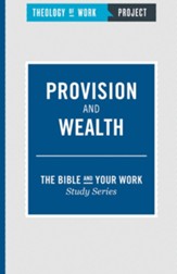 Theology of Work Project: Provision and Wealth - eBook