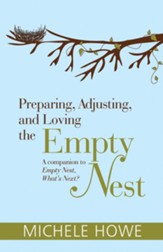 Preparing, Adjusting, and Loving the Empty Nest - eBook