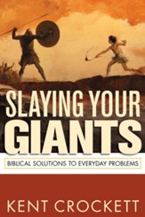 Slaying Your Giants: Biblical Solutions to Everyday Problems - eBook