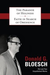 The Paradox of Holiness with Faith in Search of Obedience - eBook