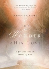 The Wonder of His Love: A Journey into the Heart of God - eBook